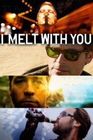 I Melt with You – 2011 – Online In Netflix