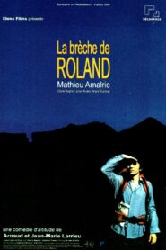 La brèche de Roland – 2000 – Online In Netflix