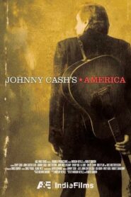 Johnny Cash’s America – 2008 – Online In Netflix