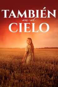 También en el cielo – 2021 – Online In Netflix