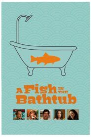 A Fish in the Bathtub – 1999 – Online In Netflix