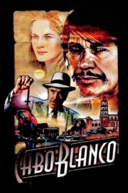 Caboblanco – 1980 – Online In Netflix