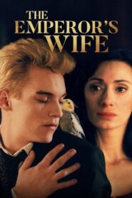 The Emperor’s Wife – 2003 – Online In Netflix