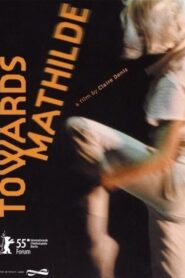Vers Mathilde – 2005 – Online In Netflix