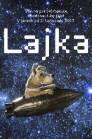 Lajka – 2017 – Online In Netflix