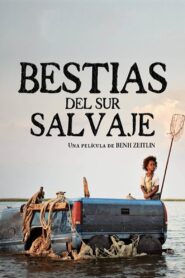 Bestias del Sur – 2012 – Online In Netflix
