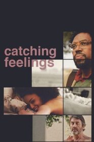 Catching Feelings – 2017 – Online In Netflix
