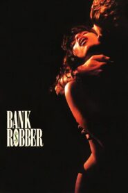 Bank Robber – 1993 – Online In Netflix