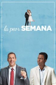 La peor semana – 2018 – Online In Netflix