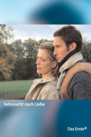 Sehnsucht nach Liebe – 2004 – Online In Netflix