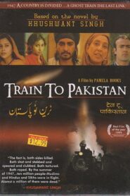 Train to Pakistan – 1997 – Online In Netflix