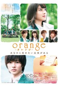 orange-オレンジ- – 2015 – Online In Netflix