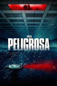 Vista Peligrosa – 2021 – Online In Netflix