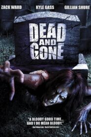 Dead and Gone – 2008 – Online In Netflix