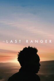 The Last Ranger – 2024 – Online In Netflix