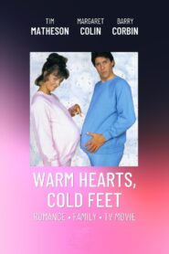 Warm Hearts, Cold Feet – 1987 – Online In Netflix