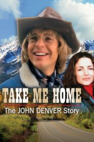 Take Me Home: The John Denver Story – 2000 – Online In Netflix