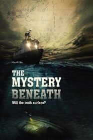 The Mystery Beneath – 2015 – Online In Netflix