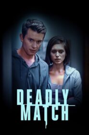 Deadly Match – 2019 – Online In Netflix