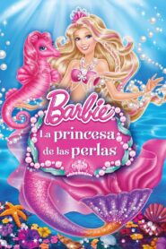 Barbie: La princesa de las perlas – 2014 – Online In Netflix