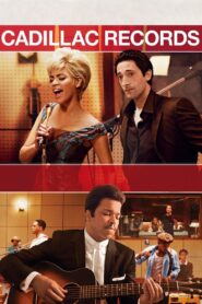 Cadillac Records – 2008 – Online In Netflix