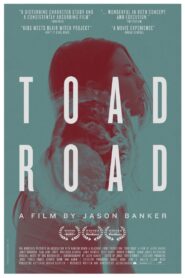 Toad Road – 2013 – Online In Netflix