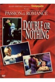 Passion and Romance: Double or Nothing – 1997 – Online In Netflix