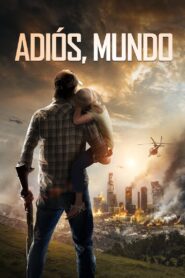 Adios Mundo – 2013 – Online In Netflix