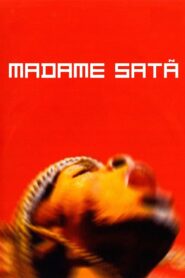 Madame Satã – 2002 – Online In Netflix