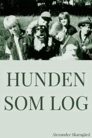 Hunden som log – 1989 – Online In Netflix