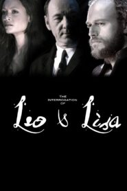 The Interrogation of Leo and Lisa – 2006 – Online In Netflix