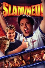 Slammed – 2004 – Online In Netflix