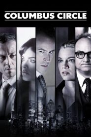 Columbus Circle – 2012 – Online In Netflix