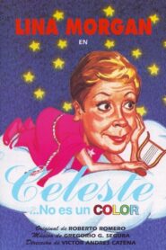 Celeste… no es un color – 1993 – Online In Netflix