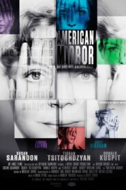 American Mirror – Intimations of Immortality – 2018 – Online In Netflix