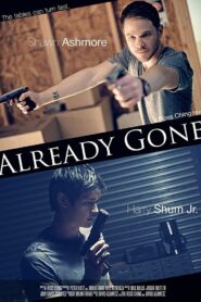 Already Gone – 2012 – Online In Netflix