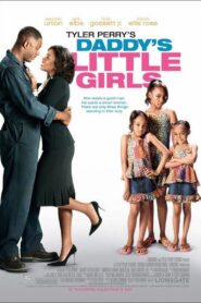 Una película de Tyler Perry: Las niñas de papá – 2007 – Online In Netflix