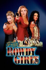 The Rowdy Girls – 2000 – Online In Netflix
