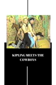 Kipling Meets the Cowboys – 1985 – Online In Netflix