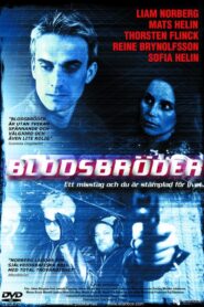 Blodsbröder – 2005 – Online In Netflix