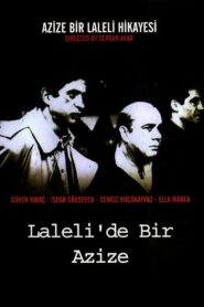 Laleli’de Bir Azize – 1999 – Online In Netflix