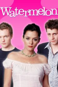 Watermelon – 2003 – Online In Netflix