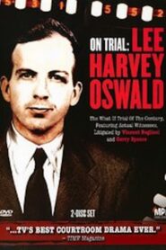 On Trial: Lee Harvey Oswald – 1986 – Online In Netflix