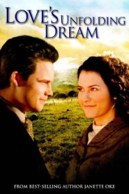 Love’s Unfolding Dream – 2007 – Online In Netflix