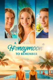 A Honeymoon to Remember – 2021 – Online In Netflix