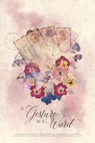 The Gesture and The Word – 2020 – Online In Netflix
