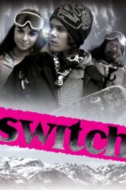 Switch – 2007 – Online In Netflix