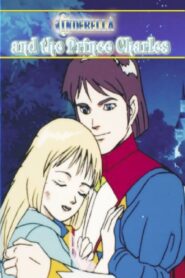 Cinderella and the Prince Charles – 1997 – Online In Netflix