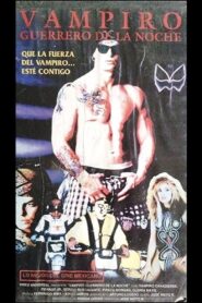 Vampiro, guerrero de la noche – 1993 – Online In Netflix