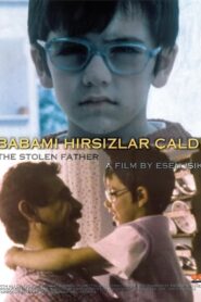 Babamı Hırsızlar Çaldı – 1999 – Online In Netflix